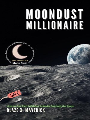 cover image of Moondust Millionaire